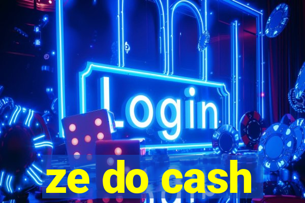 ze do cash